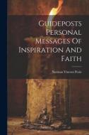 Guideposts Personal Messages Of Inspiration And Faith di Norman Vincent Peale edito da LEGARE STREET PR