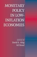 Monetary Policy in Low-Inflation Economies edito da Cambridge University Press