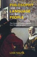 Philosophy And The Language Of The People di Lodi Nauta edito da Cambridge University Press