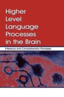 Higher Level Language Processes In The Brain edito da Taylor & Francis Ltd