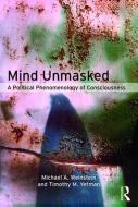 Mind Unmasked di Michael A. Weinstein, Timothy M. Yetman edito da Taylor & Francis Ltd