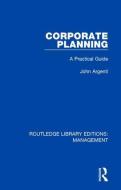 Argenti, J: Corporate Planning di John Argenti edito da Routledge