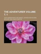 The Adventurer Volume 4 di John Hawkesworth edito da Rarebooksclub.com
