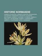 Historie Normandie: Hrabata Z Alenconu, di Zdroj Wikipedia edito da Books LLC, Wiki Series