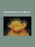 Proceedings Volume 66 di Institution Of Engineers edito da Rarebooksclub.com