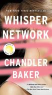 Whisper Network di Chandler Baker edito da FLATIRON BOOKS