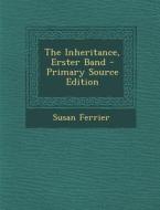 Inheritance, Erster Band di Susan Ferrier edito da Nabu Press