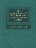 Discriminant of Hill's Equation di David L. Jagerman edito da Nabu Press