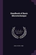 Handbook of Basic Microtechnique di Peter Gray edito da CHIZINE PUBN