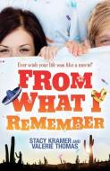 From What I Remember... di Stacy Kramer, Valerie Thomas edito da Egmont UK Ltd