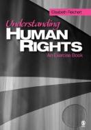 Understanding Human Rights di Elisabeth Reichert edito da Sage Publications Inc