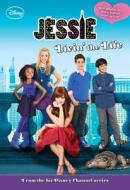 Jessie Livin' the Life di Lexi Ryals edito da DISNEY PR