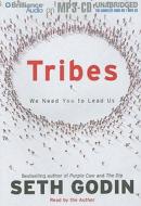 Tribes: We Need You to Lead Us di Seth Godin edito da Brilliance Audio