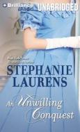 An Unwilling Conquest di Stephanie Laurens edito da Brilliance Corporation