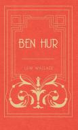 Ben Hur di Lewis Wallace, Lew Wallace edito da Hesperides Press