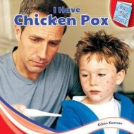 I Have Chicken Pox di Gillian Gosman edito da PowerKids Press