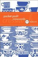 Pocket Posh Crosswords 8 di The Puzzle Society edito da Andrews Mcmeel Publishing