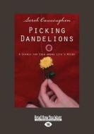 Picking Dandelions di Sarah Cunningham edito da Readhowyouwant.com Ltd