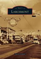 Larchmont di Patricia Lombard edito da ARCADIA PUB (SC)