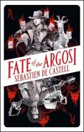 Fate of the Argosi di Sebastien de Castell edito da Bonnier Books UK