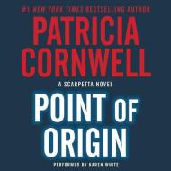 Point of Origin di Patricia Cornwell edito da Blackstone Audiobooks