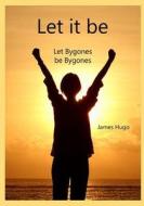 Moving on: Lets Bygones Be Bygones di James Hugo edito da Createspace