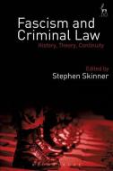 Fascism and Criminal Law edito da Bloomsbury Publishing PLC