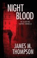 Night Blood di James M Thompson edito da Kensington Publishing