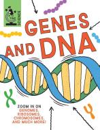 Genes and DNA di Anna Claybourne edito da Gareth Stevens Publishing Lllp
