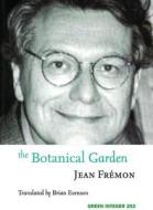 The Botanical Garden di Jean Fremon edito da GREEN INTEGER