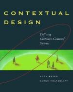 Contextual Design di Hugh Beyer, Karen Holtzblatt edito da Elsevier Science & Technology