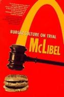 McLibel: Burger Culture on Trial di John Vidal edito da NEW PR