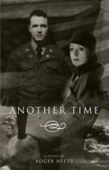Another Time di Roger Neetz edito da Tate Publishing & Enterprises
