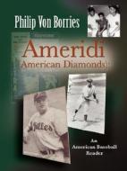 Ameridi (american Diamonds) di Philip Von Borries edito da Booklocker Inc.,us