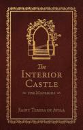 The Interior Castle: The Mansions (Deluxe Edition) di Teresa Of Avila edito da Tan Books