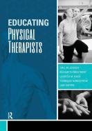 Educating Physical Therapists di Gail Jensen edito da SLACK Incorporated