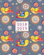2018 - 2019 Weekly Planner: 16 Month Calendar Organizer, Colorful Bird Pattern di Splendid Planners edito da LIGHTNING SOURCE INC