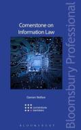 Cornerstone on Information Law di Damien Welfare edito da Bloomsbury Publishing PLC
