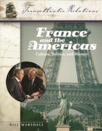 France and the Americas [3 volumes] di Bill Marshall edito da ABC-CLIO