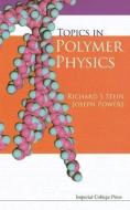 Topics In Polymer Physics di Powers Joseph edito da Imperial College Press