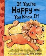 If You're Happy And You Know It di Jane Cabrera edito da Gullane Children's Books