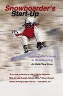 Snowboarder's Start-Up di Doug Werner edito da Tracks Publishing