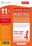 11+ Maths Multiple Choice Practice Papers di Eleven Plus Exams, Educational Experts edito da The University Of Buckingham Press