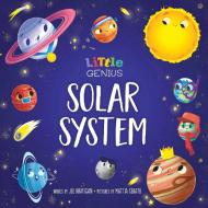 Little Genius Solar System di Joe Rhatigan edito da Little Genius Books