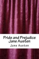 Pride and Prejudice Jane Austen di Jane Austen edito da Createspace Independent Publishing Platform