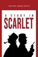 A Study in Scarlet di Arthur Conan Doyle edito da Public Park Publishing