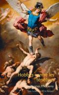 Hobbes contre les ténèbres di Thomas Primerano, Eric Marquer edito da Books on Demand