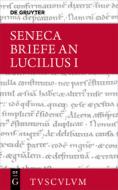 Lucius Annaeus Seneca: Epistulae Morales Ad Lucilium / Briefe An Lucilius. Band I di Seneca edito da De Gruyter