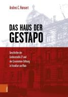 Das Haus der Gestapo di Andrea C. Hansert edito da Boehlau Verlag