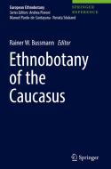 Ethnobotany of the Caucasus edito da Springer-Verlag GmbH